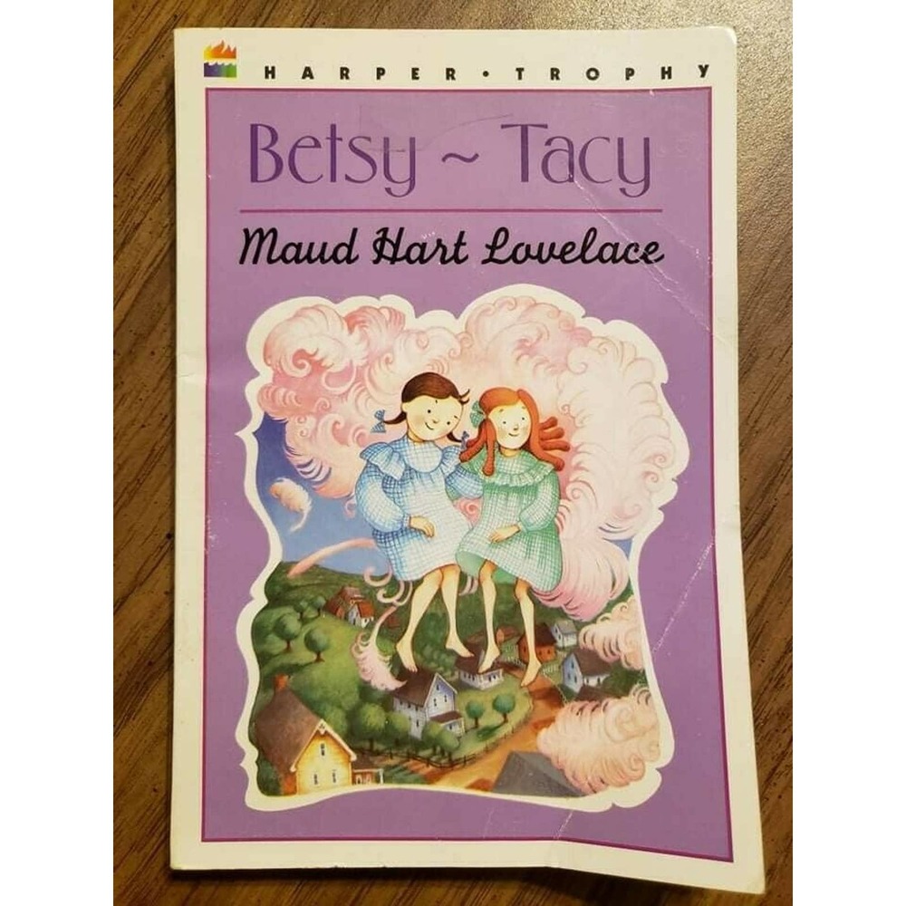 Betsy-Tacy (Betsy-Tacy Books ) by , Maud Hart Lovelace Chapter Book 1993
